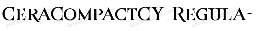 CeraCompactCY Regula字体转换